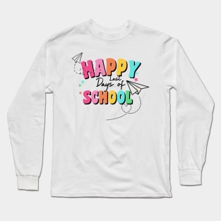 Last Day Of School Long Sleeve T-Shirt